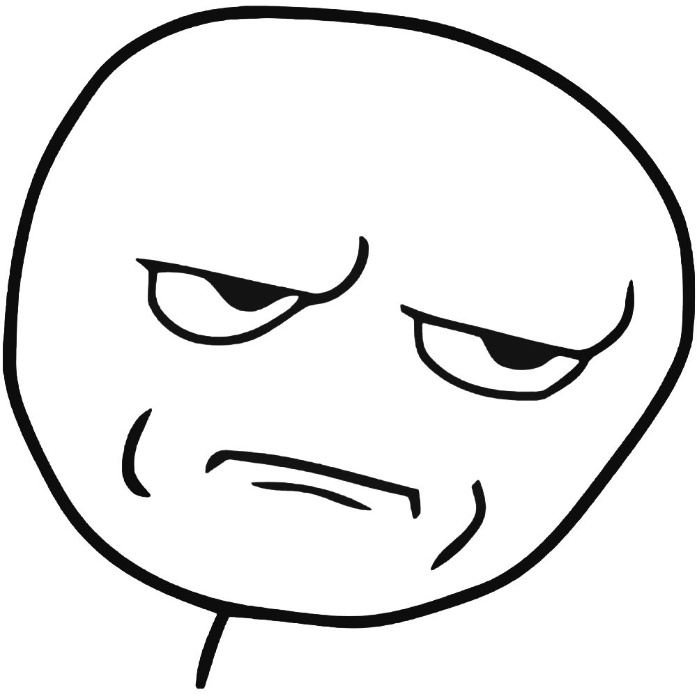 Are you kidding me face